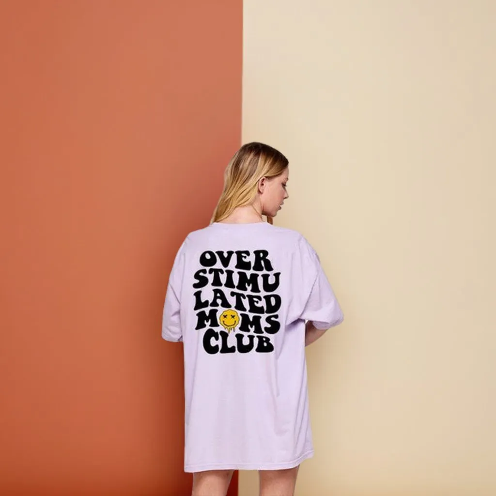 Overstimulated Moms Club Oversized Tee